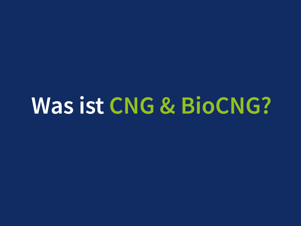 Was ist CNG & BioCNG?